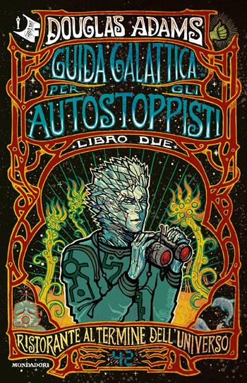 Ristorante al termine dell'Universo - Douglas Adams - Libro Mondadori 2021, Oscar fantastica paperback | Libraccio.it