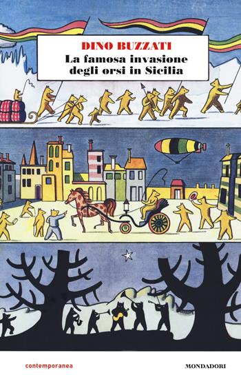 La famosa invasione degli orsi in Sicilia - Dino Buzzati - Libro Mondadori 2020, Contemporanea | Libraccio.it