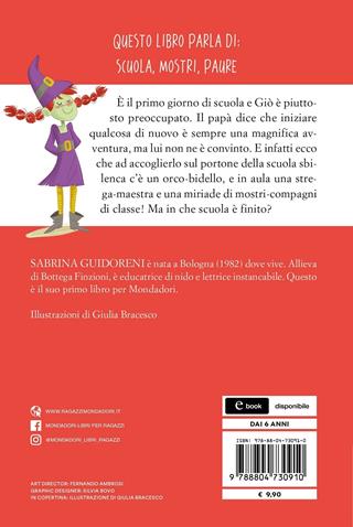 Scuola di mostri. Ediz. ad alta leggibilità - Sabrina Guidoreni - Libro Mondadori 2021, Oscar primi junior | Libraccio.it