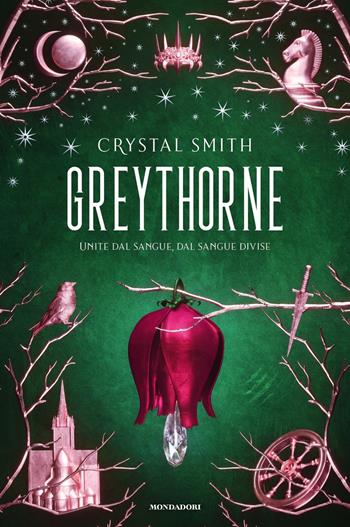 Greythorne - Crystal Smith - Libro Mondadori 2021, Fantastica | Libraccio.it