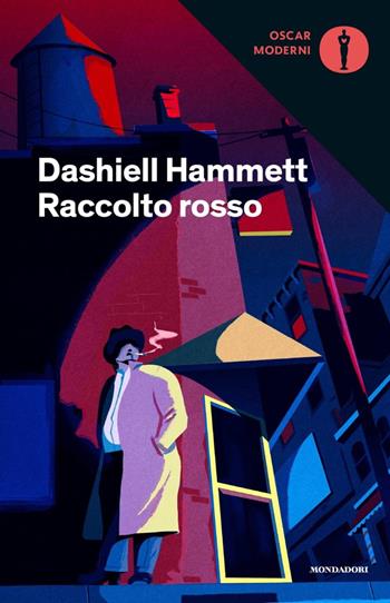 Raccolto rosso - Dashiell Hammett - Libro Mondadori 2020, Oscar moderni | Libraccio.it