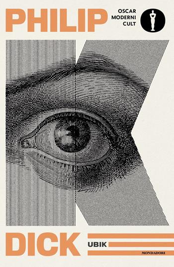 Ubik - Philip K. Dick - Libro Mondadori 2021, Oscar moderni. Cult | Libraccio.it