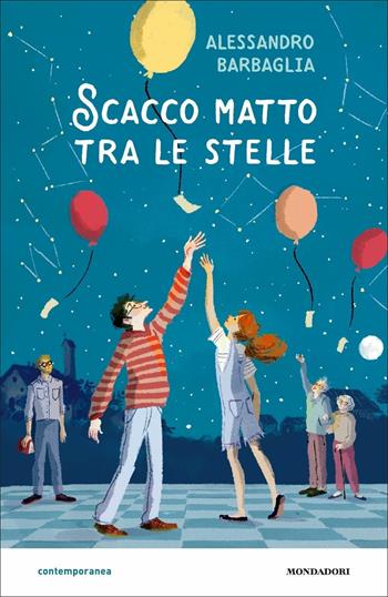 Scacco matto tra le stelle - Alessandro Barbaglia - Libro Mondadori 2020, Contemporanea | Libraccio.it