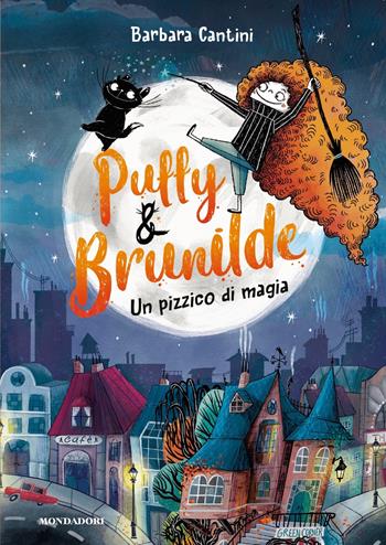 Un pizzico di magia. Puffy & Brunilde - Barbara Cantini - Libro Mondadori 2020 | Libraccio.it