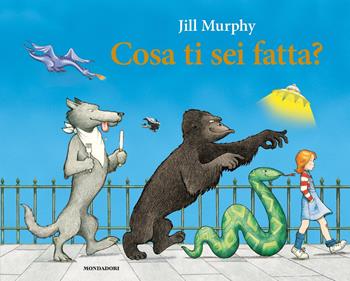 Cosa ti sei fatta? - Jill Murphy - Libro Mondadori 2021, Leggere le figure | Libraccio.it