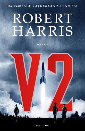 V2 - Robert Harris - Libro Mondadori 2020, Omnibus | Libraccio.it