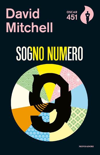 Sogno numero 9 - David Mitchell - Libro Mondadori 2021, Oscar 451 | Libraccio.it