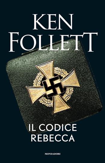 Il codice Rebecca - Ken Follett - Libro Mondadori 2020, Oscar BIS 1+1 | Libraccio.it