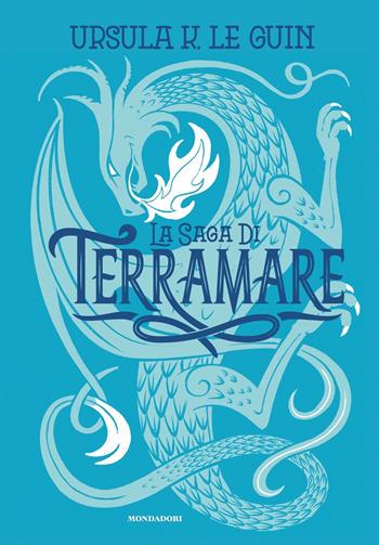La saga di Terramare - Ursula K. Le Guin - Libro Mondadori 2020, I Grandi | Libraccio.it