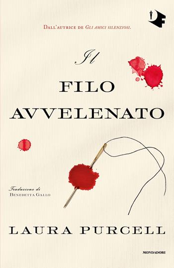 Il filo avvelenato - Laura Purcell - Libro Mondadori 2021, Oscar fantastica | Libraccio.it