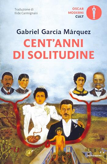 Cent'anni di solitudine - Gabriel García Márquez - Libro Mondadori 2021, Oscar moderni. Cult | Libraccio.it