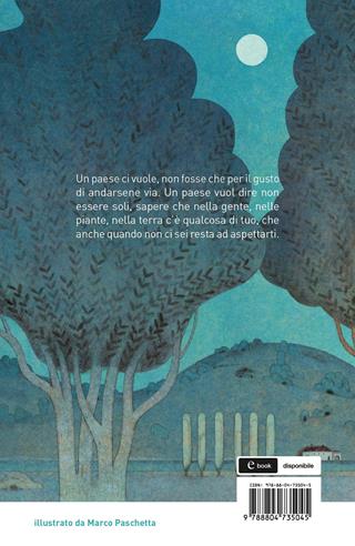 La luna e i falò. Ediz. a colori - Cesare Pavese - Libro Mondadori 2021, Contemporanea | Libraccio.it