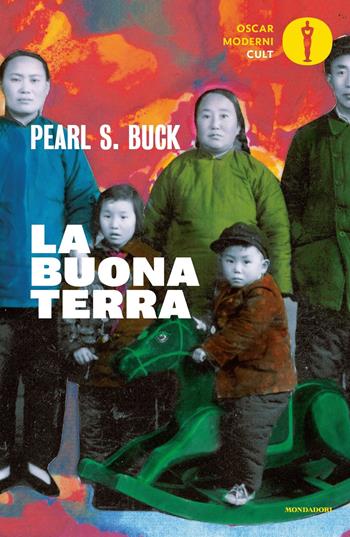 La buona terra. Nuova ediz. - Pearl S. Buck - Libro Mondadori 2021, Oscar moderni. Cult | Libraccio.it