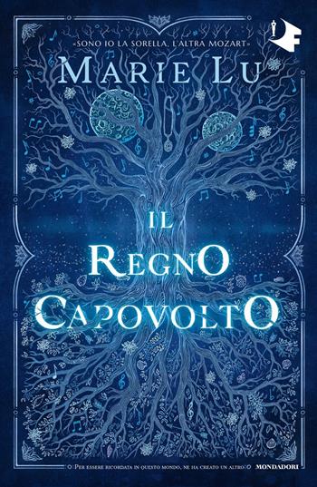 Il regno capovolto - Marie Lu - Libro Mondadori 2021, Oscar fantastica original | Libraccio.it