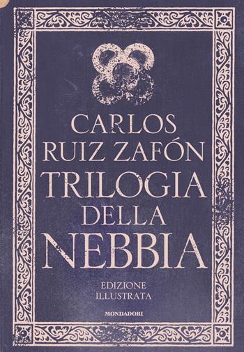 Trilogia della nebbia: Il principe della nebbia-Il palazzo della mezzanotte-Le luci di settembre. Ediz. illustrata - Carlos Ruiz Zafón - Libro Mondadori 2021, Oscar draghi | Libraccio.it