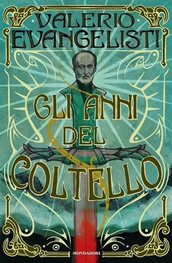 Gli anni del coltello - Valerio Evangelisti - Libro Mondadori 2021, Omnibus | Libraccio.it