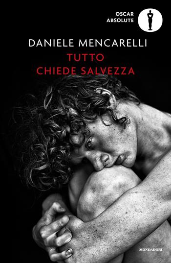 Tutto chiede salvezza - Daniele Mencarelli - Libro Mondadori 2021, Oscar absolute | Libraccio.it