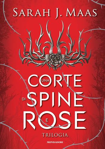 Una corte di spine e rose. Trilogia. La saga di Feyre - Sarah J. Maas - Libro Mondadori 2021, Oscar draghi | Libraccio.it