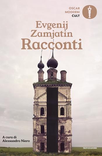 Racconti - Evgenij Zamjátin - Libro Mondadori 2021, Oscar moderni. Cult | Libraccio.it