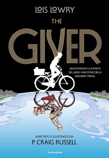 The giver. Il romanzo a fumetti - Lois Lowry - Libro Mondadori 2022, I Grandi | Libraccio.it