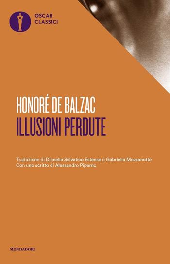 Le illusioni perdute - Honoré de Balzac - Libro Mondadori 2020, Oscar classici | Libraccio.it