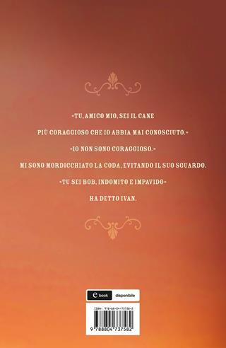 L' Unico e Insuperabile Bob - Katherine Applegate - Libro Mondadori 2021, I Grandi | Libraccio.it