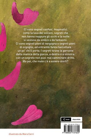Il segreto - Nadia Terranova, Mara Cerri - Libro Mondadori 2021, Contemporanea | Libraccio.it