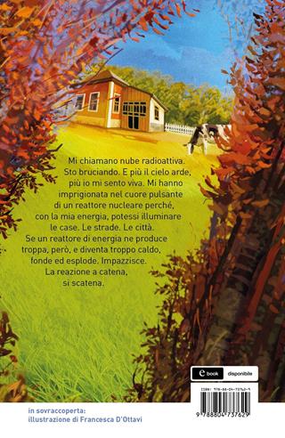 Quelle in cielo non erano stelle. Storia di un'amicizia ai tempi di Chernobyl - Nicoletta Bortolotti - Libro Mondadori 2021, Contemporanea | Libraccio.it