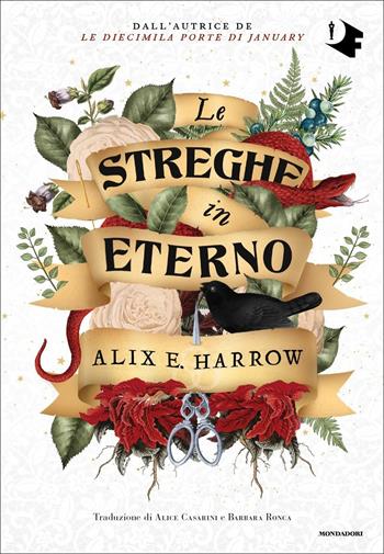 Le streghe in eterno - Alix E. Harrow - Libro Mondadori 2021, Oscar fantastica original | Libraccio.it