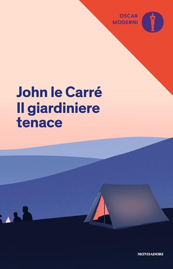 Il giardiniere tenace - John Le Carré - Libro Mondadori 2021, Oscar moderni | Libraccio.it