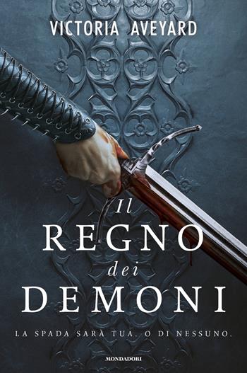 Il regno dei demoni - Victoria Aveyard - Libro Mondadori 2022, Fantastica | Libraccio.it