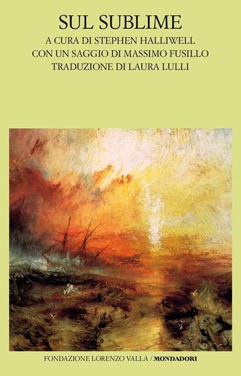 Sul sublime - Anonimo - Libro Mondadori 2021, Scrittori greci e latini | Libraccio.it