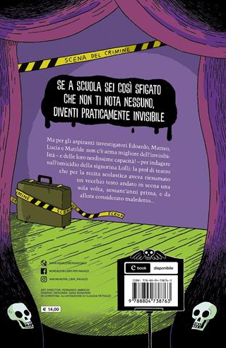 La banda degli invisibili e la recita maledetta - Elisa Bertini, Franco Forte - Libro Mondadori 2021 | Libraccio.it