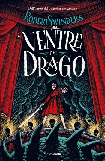Nel ventre del drago - Robert Swindells - Libro Mondadori 2021, I Grandi | Libraccio.it