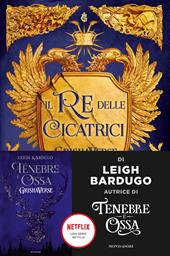 Il re delle cicatrici. Libro 1 di 2: Il re delle cicatrici