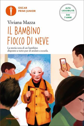 Il bambino fiocco di neve. Ediz. ad alta leggibilità - Viviana Mazza - Libro Mondadori 2021, Oscar primi junior | Libraccio.it