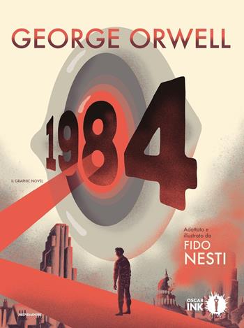 1984. Il graphic novel - George Orwell - Libro Mondadori 2021, Oscar Ink | Libraccio.it