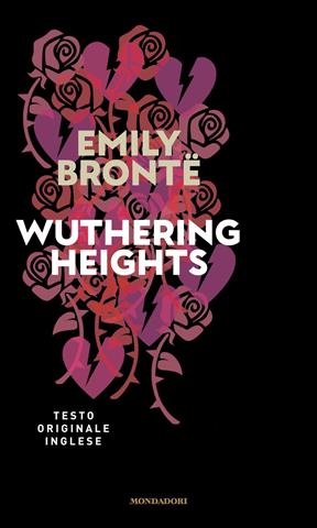 Wuthering heights - Emily Brontë - Libro Mondadori 2021, I miti | Libraccio.it