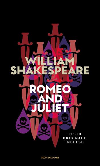 Romeo and Juliet - William Shakespeare - Libro Mondadori 2021, I miti | Libraccio.it