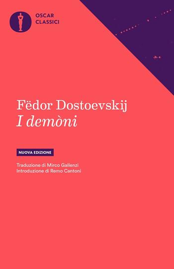 I demoni. Nuova ediz. - Fëdor Dostoevskij - Libro Mondadori 2021, Nuovi oscar classici | Libraccio.it