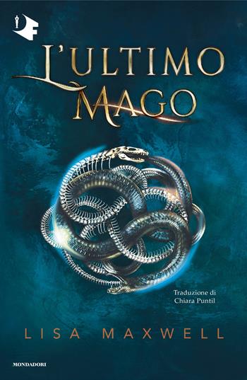 L'ultimo mago - Lisa Maxwell - Libro Mondadori 2025, Oscar fantastica | Libraccio.it