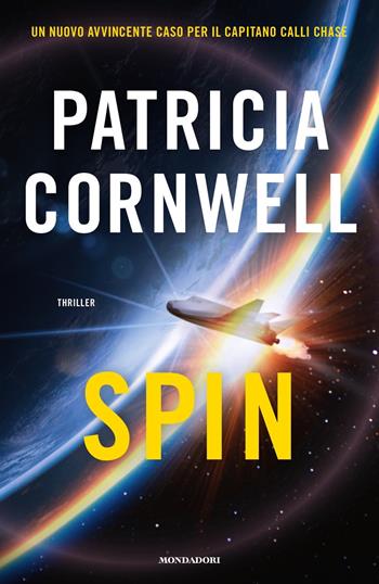 Spin - Patricia D. Cornwell - Libro Mondadori 2021, Omnibus | Libraccio.it