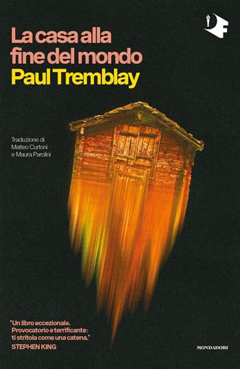 La casa alla fine del mondo - Paul Tremblay - Libro Mondadori 2022, Oscar fantastica | Libraccio.it