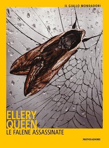 Le falene assassinate - Ellery Queen - Libro Mondadori 2021, Il giallo Mondadori | Libraccio.it