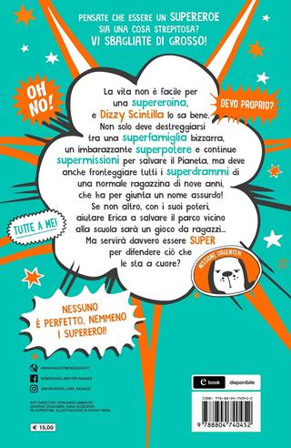 Non è facile essere super! Dizzy Scintilla - Sophy Henn - Libro Mondadori 2021, I Grandi | Libraccio.it