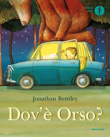 Dov'è Orso? Ediz. a colori - Jonathan Bentley - Libro Mondadori 2021, Oscar mini | Libraccio.it