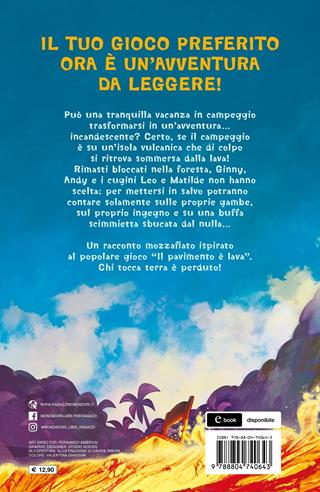 The floor is lava! L'isola  - Libro Mondadori 2021 | Libraccio.it