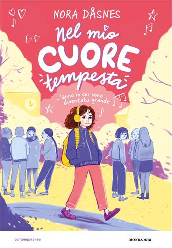 Nel mio cuore tempesta. L'anno in cui sono diventata grande - Nora Dasnes - Libro Mondadori 2022, Contemporanea | Libraccio.it