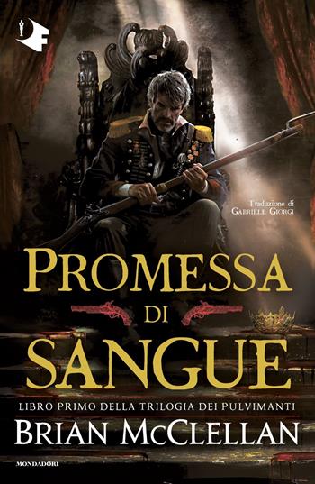 Promessa di sangue - Brian McClellan - Libro Mondadori 2022, Oscar fantastica | Libraccio.it