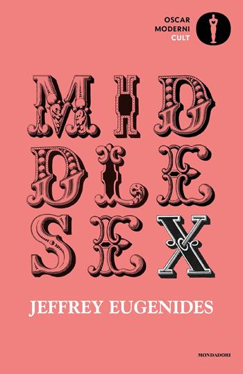 Middlesex - Jeffrey Eugenides - Libro Mondadori 2021, Oscar moderni. Cult | Libraccio.it